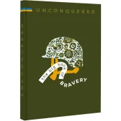 Unconquered. The Big Book Of Bravery 