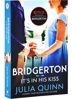 Bridgerton: It's in His Kiss (Bridgertons Book 7)