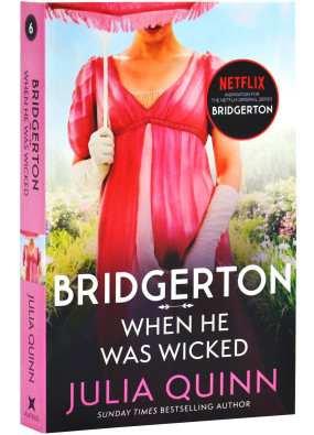 Bridgerton: When He Was Wicked (Bridgertons Book 6)