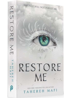 Restore Me. Shatter Me. Book 4