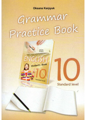 Робочий зошит з граматики 'Grammar Practice Book' до підручника 'Англійська мова' для 10 класу