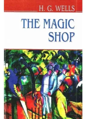 The magic Shop and Other Stories = Чарівна Крамниця та інші оповідання. ENGLISH LIBRARY series