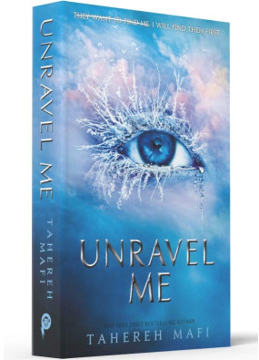 Unravel Me. Shatter Me. Book 2