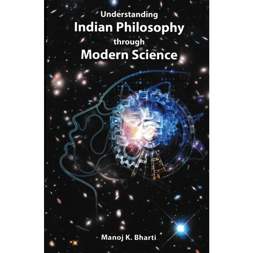 Understanding Indian philosophy through modern science (Індійська філософія крізь призму сучасної науки)